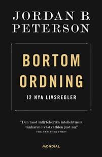 Bortom ordning : 12 nya livsregler