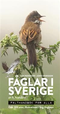 Fåglar i Sverige och Norden : fälthandbok för alla