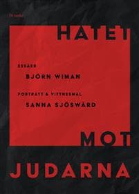 Hatet mot judarna: Essäer, porträtt & vittnesmål