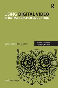 Using Digital Video in Initial Teacher Education