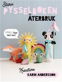 Stora pysselboken : återbruk