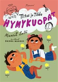 Tiitus ja Tilda. Hymykuopat