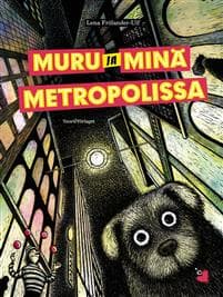 Muru ja minä metropolissa