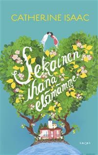 Sekainen ihana elämämme
