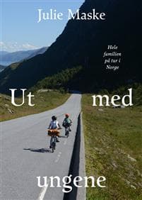 Ut med ungene; hele familien på tur i Norge