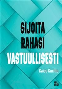 Sijoita rahasi vastuullisesti