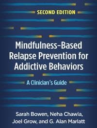 Mindfulness-Based Relapse Prevention for Addictive Behaviors, Second Edition