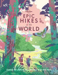 Lonely Planet Epic Hikes of the World 1