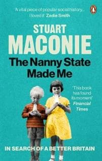 The Nanny State Made Me