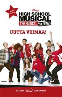 High School Musical. Uutta voimaa!