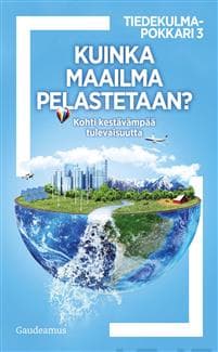 Kuinka maailma pelastetaan?