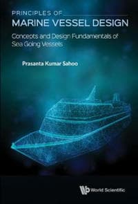 Principles Of Marine Vessel Design: Concepts And Design Fundamentals Of Sea Going Vessels