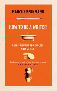 How to Be a Writer