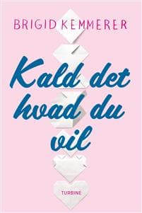 Kald det hvad du vil