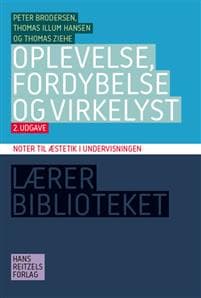 Oplevelse, fordybelse og virkelyst