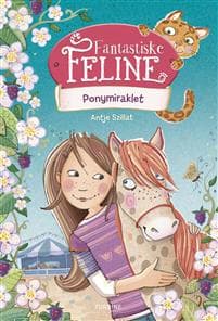 Fantastiske Feline - Ponymiraklet