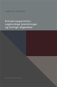 Entreprisegarantier, sagkyndige beslutninger og hurtige afgørelser