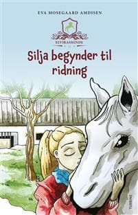 Elvirasminde - Silja begynder til ridning