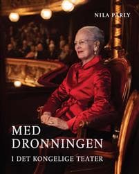 Med dronningen i Det Kongelige Teater