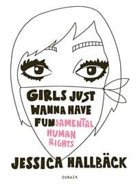 GIRLS JUST WANNA HAVE FUN(damental human rights)