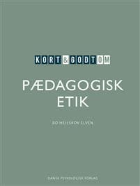 Kort & godt om PÆDAGOGISK ETIK