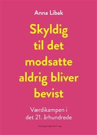 Skyldig til det modsatte aldrig bliver bevist