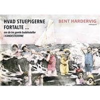 Hvad stuepigerne fortalte ...
