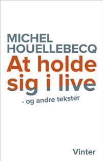 At holde sig i live og andre tekster