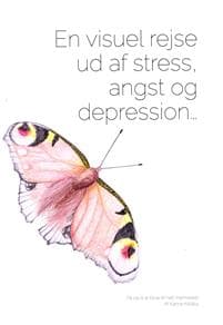 En visuel rejse ud af stress, angst og depression...