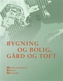 Bygning og bolig, gård og toft