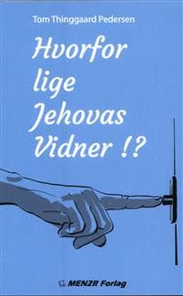 Hvorfor lige Jehovas Vidner!?