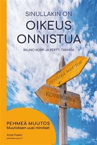 Sinullakin on oikeus onnistua