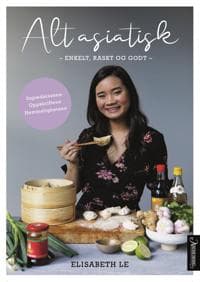 Alt asiatisk; enkelt, raskt og godt
