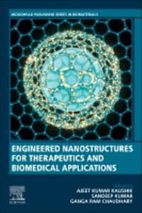 Engineered Nanostructures for Therapeutics and Biomedical Applications