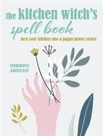 The Kitchen Witch’s Spell Book