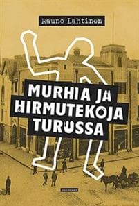 Murhia ja hirmutekoja Turussa