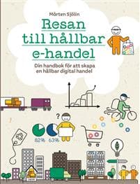 Resan till hållbar e-handel : din handbok för att skapa hållbar digital handel