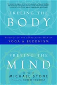 Freeing the Body, Freeing the Mind