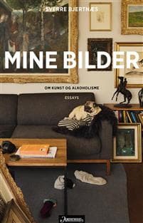 Mine bilder; om kunst og alkoholisme