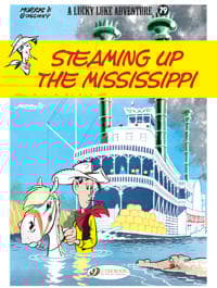 Lucky Luke Vol. 79: Steaming Up The Mississippi