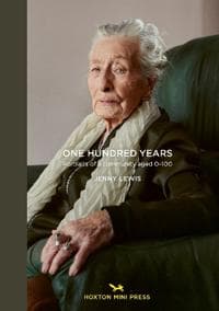 One Hundred Years: Portraits From Ages 1-100