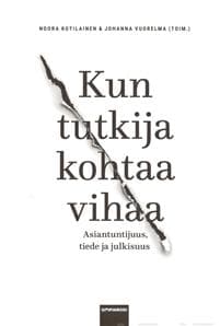 Kun tutkija kohtaa vihaa
