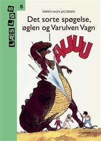 Bo-bøger. Det sorte spøgelse, øglen og varulven Vagn