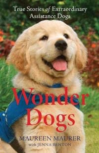 Wonder Dogs – True Stories of Extraordinary Assistance Dogs