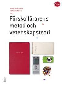 Förskollärarens metod och vetenskapsteori
