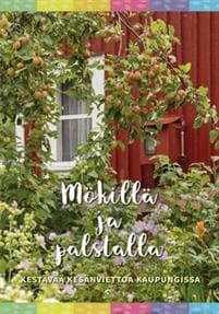 Mökillä ja palstalla