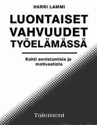 Luontaiset vahvuudet työelämässä