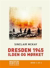 Dresden 1945 - Ilden og mørket (Storskrift)