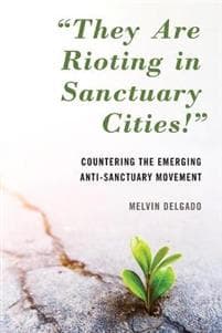 "They Are Rioting in Sanctuary Cities!"