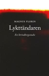 Lykttändaren. En Strindbergstudie
